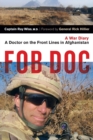 Image for Fob Doc : A Doctor on the Front Lines in Afghanistan: A War Diary