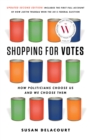 Image for Shopping for Votes: How Politicians Choose Us and We Choose Them