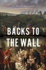 Image for Backs to the Wall: The Battle of Sainte-Foy and the Conquest of Canada