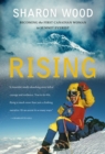 Image for Rising : Becoming the First Canadian Woman to Summit Everest, A Memoir
