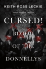 Image for Cursed! Blood of the Donnellys