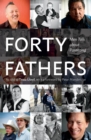 Image for Forty Fathers : Men Talk about Parenting