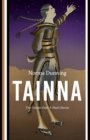 Image for Tainna: The Unseen Ones, Short Stories