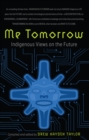 Image for Me tomorrow  : indigenous views on the future