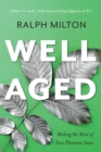 Image for Well aged  : making the most of your platinum years