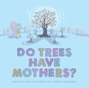 Image for Do trees have mothers?