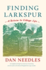 Image for Finding Larkspur: A Return to Village Life