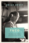 Image for Tuco and the Scattershot World : A Life with Birds