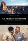 Image for Intimate Wilderness: Arctic Voices in a Land of Vast Horizons
