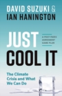 Image for Just Cool It! : The Climate Crisis and What We Can Do - A Post-Paris Agreement Game Plan