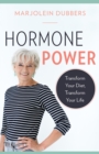 Image for Hormone Power : Transform Your Diet, Transform Your Life
