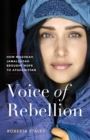 Image for Voice of rebellion  : how Mozhdah Jamalzadah brought hope to Afghanistan