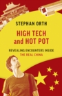 Image for High tech and hot pot  : revealing encounters inside the real China