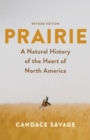 Image for Prairie : A Natural History of the Heart of North America: Revised Edition