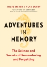 Image for Adventures in Memory : The Science and Secrets of Remembering and Forgetting