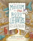 Image for The Museum of Odd Body Leftovers