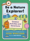 Image for Be a Nature Explorer! : Outdoor Activities and Adventures