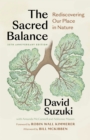 Image for The sacred balance  : rediscovering our place in nature