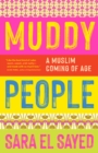 Image for Muddy people  : a Muslim coming of age