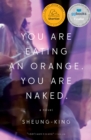 Image for You Are Eating an Orange. You Are Naked