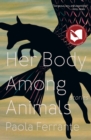 Image for Her Body Among Animals