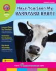 Image for Have You Seen My Barnyard Baby?