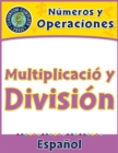 Image for Numeros y Operaciones: Multiplicacion y Division