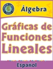 Image for Algebra: Graficas de Funciones Lineales