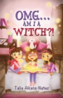 Image for OMG Am I a Witch?!