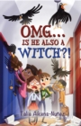Image for OMG... Is He Also a Witch?!