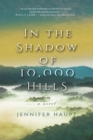 Image for In the Shadow of 10,000 Hills