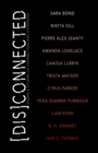 Image for Disconnected  : poems &amp; stories of connection and otherwise