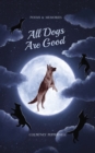 Image for All Dogs Are Good