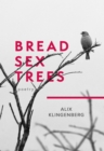 Image for Bread Sex Trees