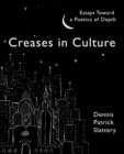Image for Creases In Culture : Essays Toward a Poetics of Depth