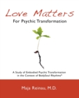 Image for Love Matters For Psychic Transformation