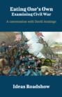 Image for Eating One&#39;s Own: Examining Civil War - A Conversation With David Armitage
