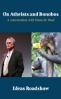 Image for On Atheists and Bonobos - A Conversation With Frans De Waal
