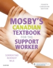 Image for Mosby&#39;s Canadian textbook for the support worker