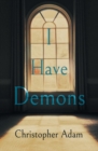 Image for I Have Demons