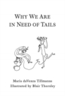 Image for Why We Are in Need of Tails