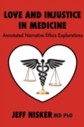 Image for Love and Injustice in Medicine