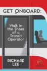 Image for Get Onboard: Walk in the Shoes of a Transit Operator