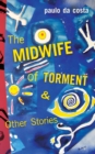 Image for The midwife of torment &amp; other stories: 60 sudden fictions