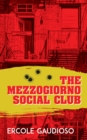 Image for The Mezzogiorno Social Club