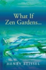 Image for What If Zen Gardens