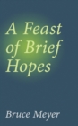 Image for A feast of brief hopes