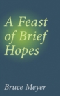 Image for A feast of brief hopes