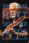 Image for William Hutt : Soldier Actor