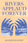 Image for Rivers Applaud Forever